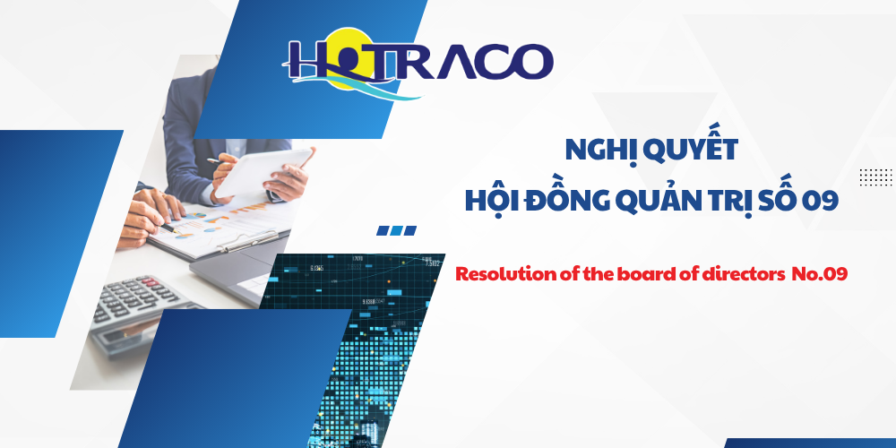 Nghị quyết Hội đồng quản trị số 09 / Resolution of the board of directors  No.09