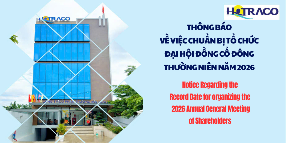 Thông báo về ngày đăng ký cuối cùng để tổ chức Đại hội đồng cổ đông thường niên 2026 / Notice Regarding the Record Date for organizing the 2026 Annual General Meeting of Shareholders