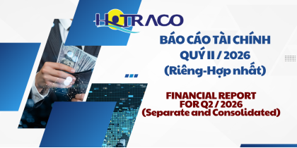 Báo Cáo Tài Chính  Quý II/2026  (Riêng-Hợp nhất) / Financial Report For Q2/2026 (Separate and Consolidated)